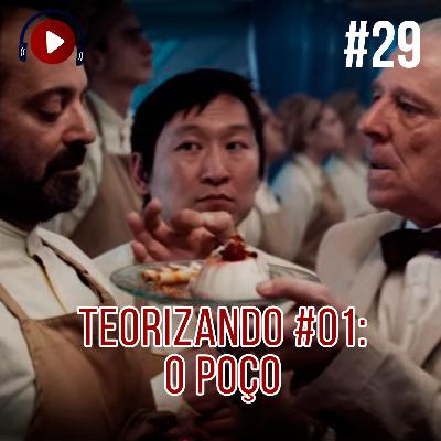 Dá Play Aí #29 - Teorizando | O Poço. Dá Play Aí #29 - Teorizando | O Poço.