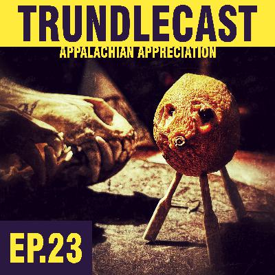 23: Appalachian Appreciation