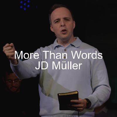More Than Words | JD Müller