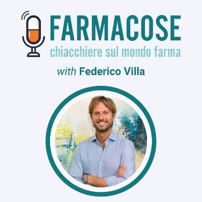 Ep. 56 - Portare innovazione ai pazienti, collaborare con il sistema: il ruolo del Corporate Affairs