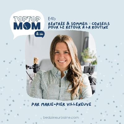 45/ Rentrée & sommeil des enfants : conseils pour le retour à la routine