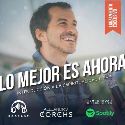 T1.E7: Oportunidad | Lo Mejor es Ahora