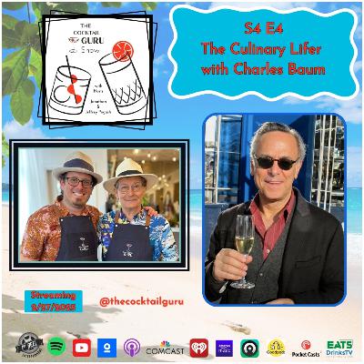 The Culinary Lifer with Charles Baum (S4 E4) The Culinary Lifer with Charles Baum (S4 E4)