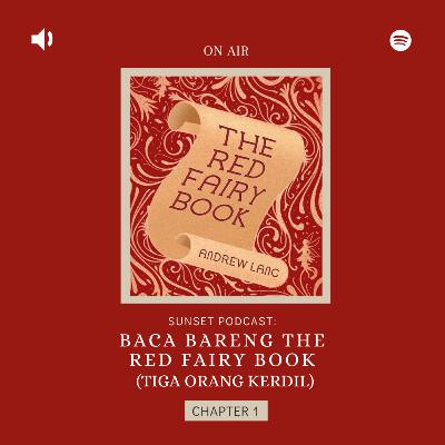 Booktainment Book Reading: The Red Fairy Book (Tiga Orang Kerdil) Booktainment Book Reading: The Red Fairy Book (Tiga Orang Kerdil)