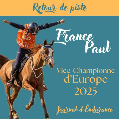 Retour de piste : France Paul, Vice-Championne d'Europe 2025 Retour de piste : France Paul, Vice-Championne d'Europe 2025