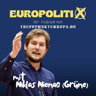 Niklas Nienaß, was ist die Vision der Grünen für Europa?