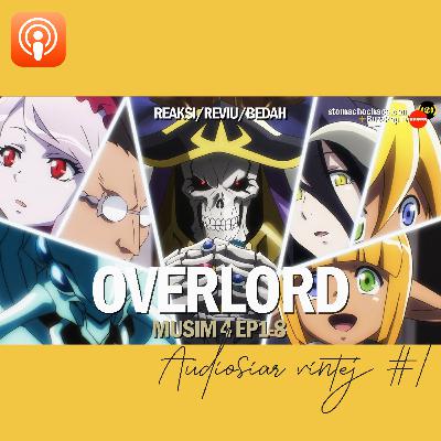 Vintej #1 OVERLORD MUSIM 4 E1-8 | Reaksi | SPOILER #SEMBANGANIME 108 Vintej #1 OVERLORD MUSIM 4 E1-8 | Reaksi | SPOILER #SEMBANGANIME 108