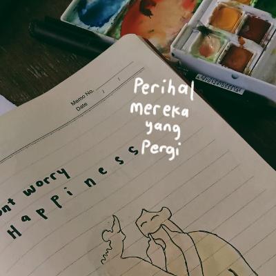 Perihal mereka yang pergi