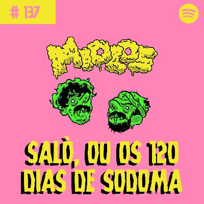 SALÒ, OU OS 120 DIAS DE SODOMA SALÒ, OU OS 120 DIAS DE SODOMA