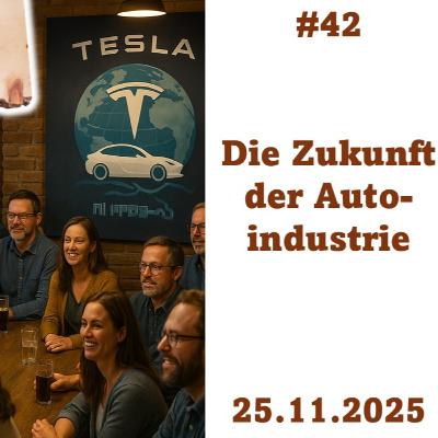 2025-11-25 Tesla Stammtisch: Die Zukunft der Autoindustrie 2025-11-25 Tesla Stammtisch: Die Zukunft der Autoindustrie