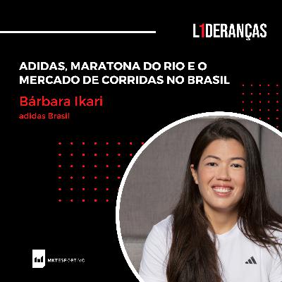O patrocínio da adidas à Maratona do Rio - Bárbara Ikari (adidas Brasil)