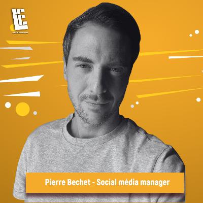 Pierre Bechet - Social média manager