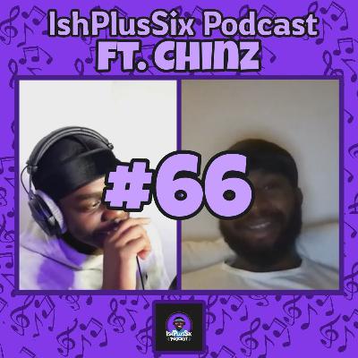 #66 Chinz Interview: Versatility Is The Key!!!