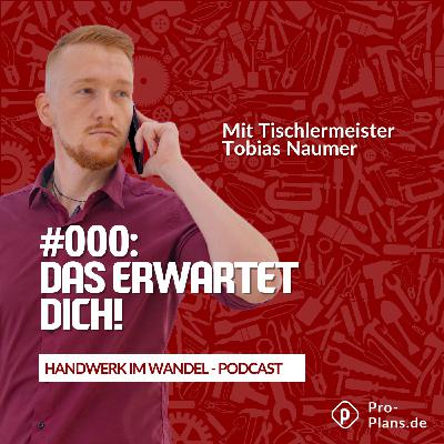 #000 Handwerk im Wandel: Das erwartet dich!