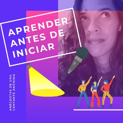 Aprender antes de salir a escena