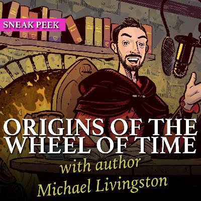 Sneak Peek: ORIGINS OF THE WHEEL OF TIME