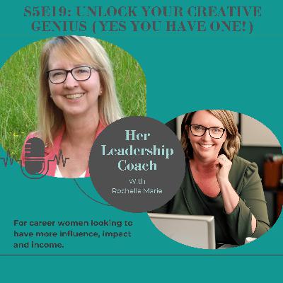S5E19 Unlock your Creative Genius (yes you have one!)