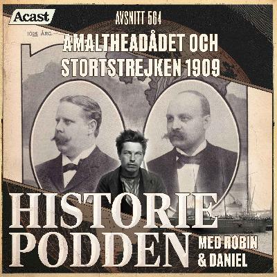 564. Amaltheadådet och storstrejken 1909
