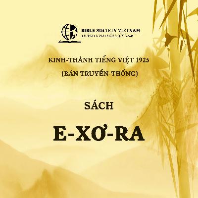 E-xơ-ra – Kinh-thánh tiếng Việt 1925 E-xơ-ra – Kinh-thánh tiếng Việt 1925 