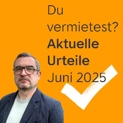 Das Mieting Teil 63 - Vermieten-News Juni 2025