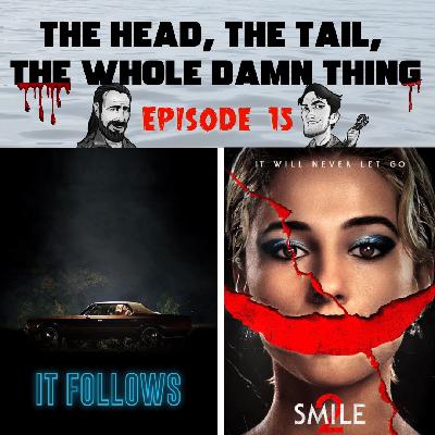 HTWDT - Episode 15: It Follows (2014) and Smile 2 (2024)