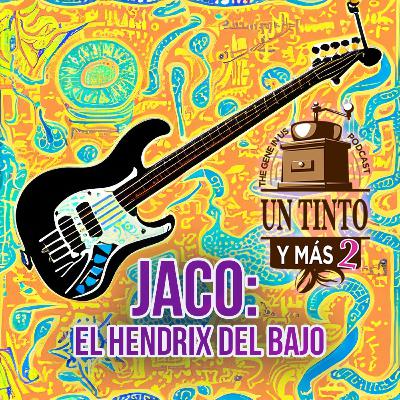 T2E14: JACO PASTORIUS: EL REY DEL SLAP Y OTRAS TECNICAS ALUCINANTES!