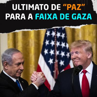 "Acordo" de Paz para Gaza ou um ultimato?
