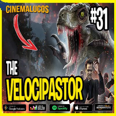 Cinemalucos 31 - Trash / The VelociPastor