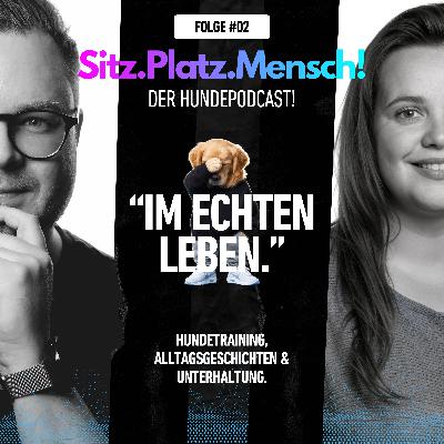 #2 Im echten Leben.