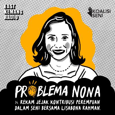 15. Rekam Jejak Kontribusi Perempuan Dalam Seni Bersama Lisabona Rahman
