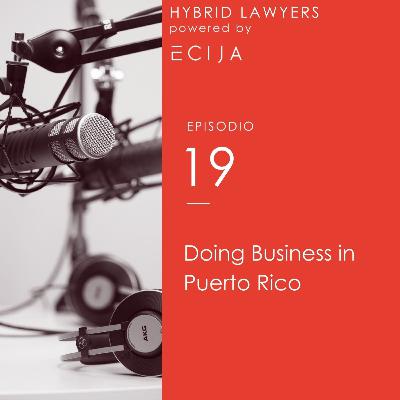 Doing Business in Puerto Rico Doing Business in Puerto Rico