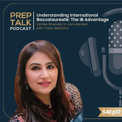 Understanding International Baccalaureate with Charu Malhotra | Tutela PrepTalk Podcast #ibdp #ibmyp