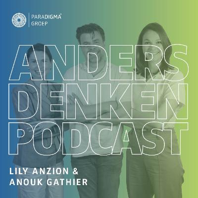 Anouk Gathier en Lily Anzion over het DESTRESS project | Anders Denken Podcast #28
