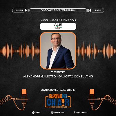 Puntata 295/2026 del 12 febbraio - Ospite: Alexandre Galiotto (Galiotto Consulting)