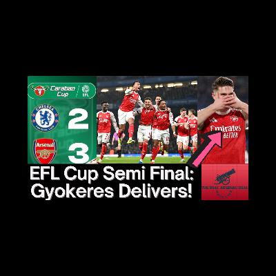 Arsenal One Step From Wembley! Arsenal 3-2 Chelsea Reaction | EFL Cup Semi-Final