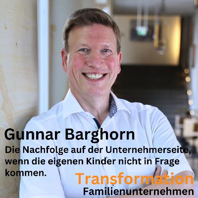 Die Nachfolge auf der Unternehmerseite, wenn die eigenen Kinder nicht in Frage kommen mit Gunnar Barghorn Die Nachfolge auf der Unternehmerseite, wenn die eigenen Kinder nicht in Frage kommen mit Gunnar Barghorn
