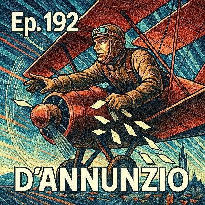Ep. 192 - Gabriele D'Annunzio  🇮🇹 Luisa's Podcast