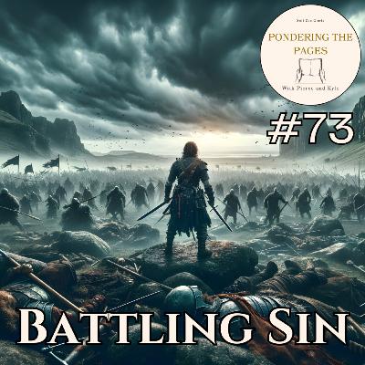 Battling Sin | Pondering the Pages #73