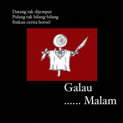 05. Datang tak Dijemput, Pulang Tak Bilang-bilang.