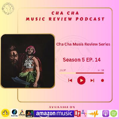 Cha Cha Music Review Series Season 5 Episode 14