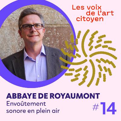 Abbaye de Royaumont: Envoûtement sonore en plein air