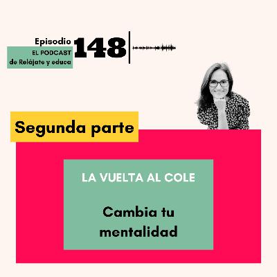 VUELTA AL COLE II FORMACIÓN INTENSIVA: CAMBIA TU MENTALIDAD VUELTA AL COLE II FORMACIÓN INTENSIVA: CAMBIA TU MENTALIDAD