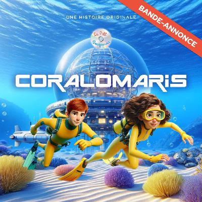 Bande-annonce - Coralomaris - Nouvel épisode toutes les 2 semaines : le mercredi ! Bande-annonce - Coralomaris - Nouvel épisode toutes les 2 semaines : le mercredi !