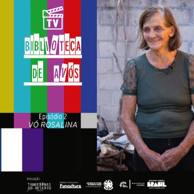 2ª TEMPORADA: TV - EP 2: VÓ ROSALINA
