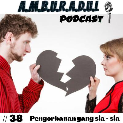 Pengorbanan yang SIA - SIA