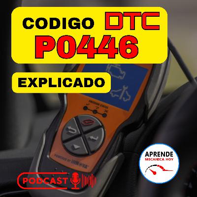 Codigo P0446 Causas, Sintomas & Soluciones Codigo P0446 Causas, Sintomas & Soluciones