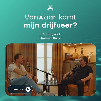 S1 E2 - High performance begint bij één vraag: vanwaar komt mijn drijfveer?
