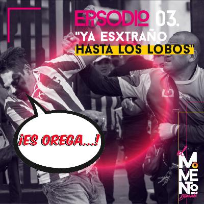 "Ya extraño hasta los lobos"