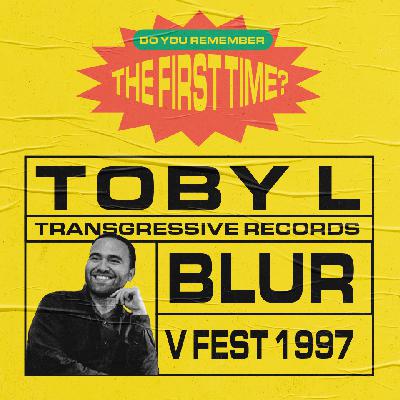 Toby L's first gig was Blur