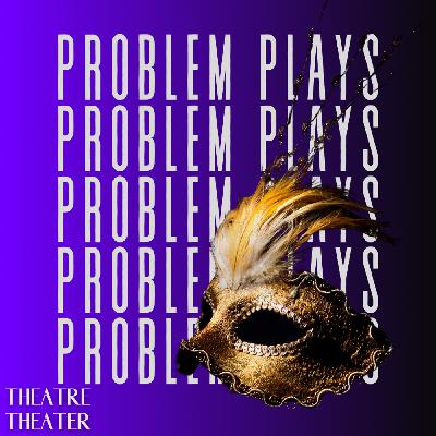 S4 Ep46: Measure for Measure - Shakespeare Problem Plays - Part 1